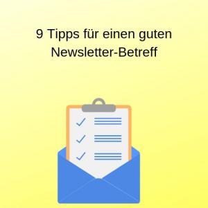 9 Tipps für einen guten Newsletter-Betreff