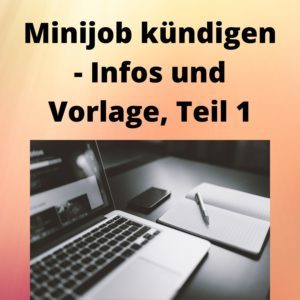 Minijob kündigen - Infos und Vorlage, Teil 1