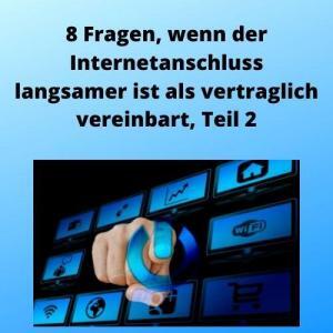 8 Fragen, wenn der Internetanschluss langsamer ist als vertraglich vereinbart, Teil 2